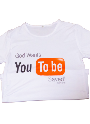 God Wants You To Be Saved T-shirt